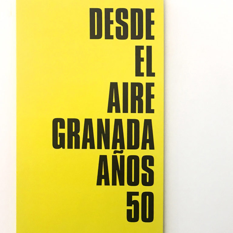 Exposición<br>Desde el aire<br>Granada<br>Años 50